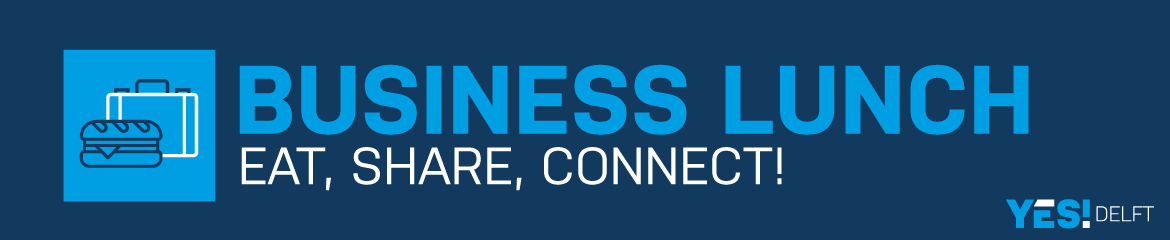 YES!Delft | Business Lunch | April 5th
