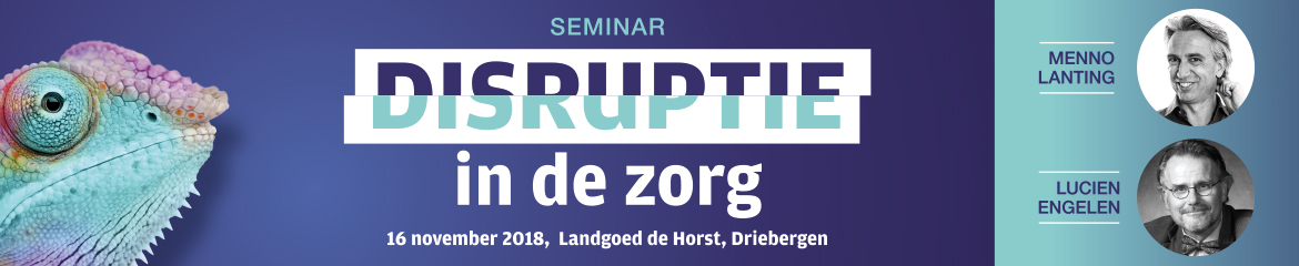 Seminar Disruptie in de zorg | 16 november 2018
