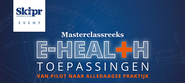 Masterclass Reeks E-health Toepassingen | 4 maart 2019
