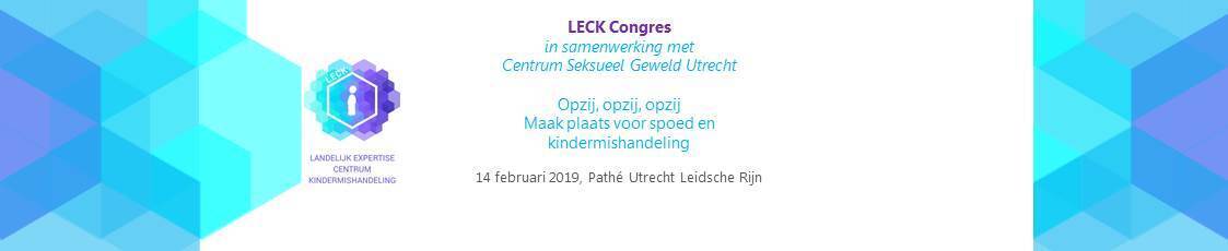 LECK congres 2019, Opzij, opzij, opzij. Maak plaats voor spoed en kindermishandeling