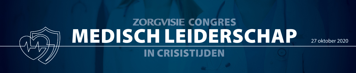 Congres Medisch leiderschap in crisistijden | 27 oktober 2020