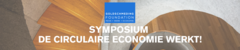 Online Symposium ‘De Circulaire Economie Werkt!’