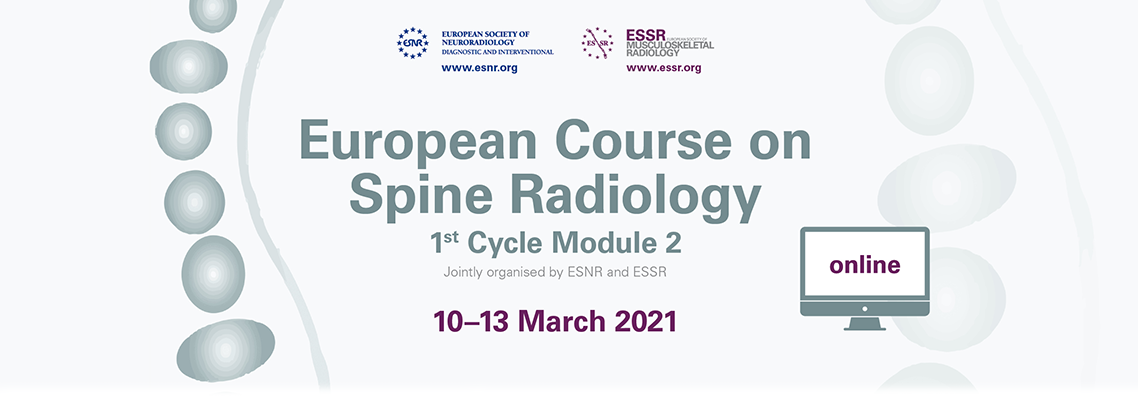 European Course on Spine Radiology – 1st Cycle Module 2