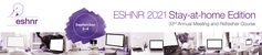 ESHNR 2021 Annual Scientific Meeting