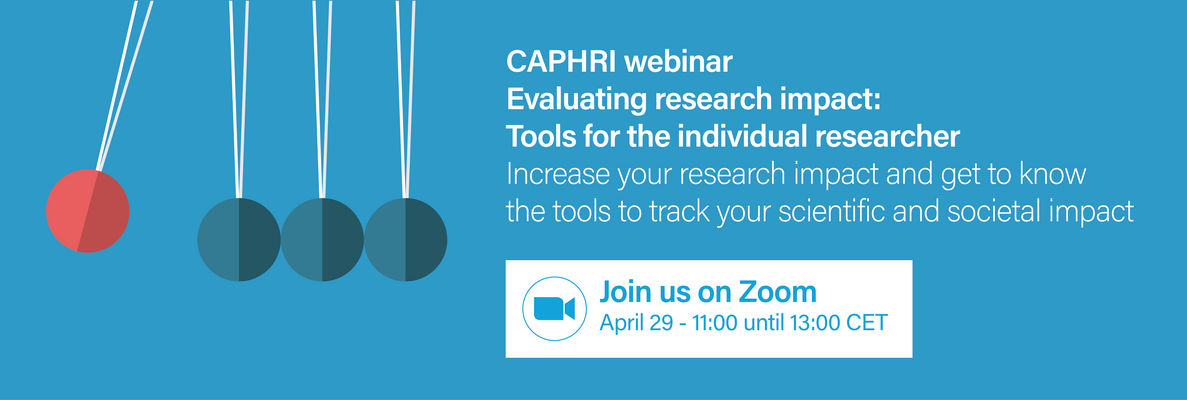 CAPHRI webinar Evaluating research impact
