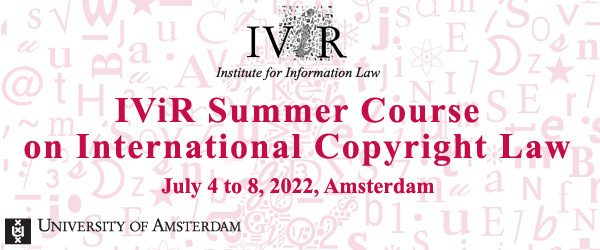 IViR Summer Course on International Copyright Law 2022