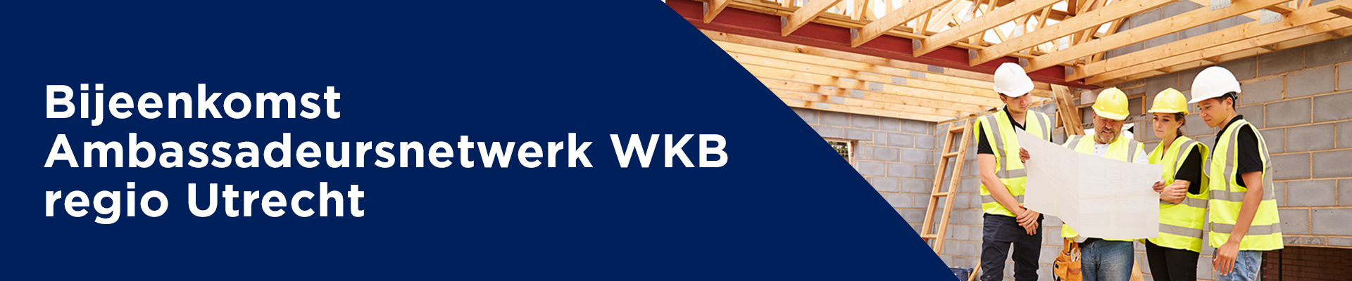 Bijeenkomst Ambassadeursnetwerk WKB regio Utrecht