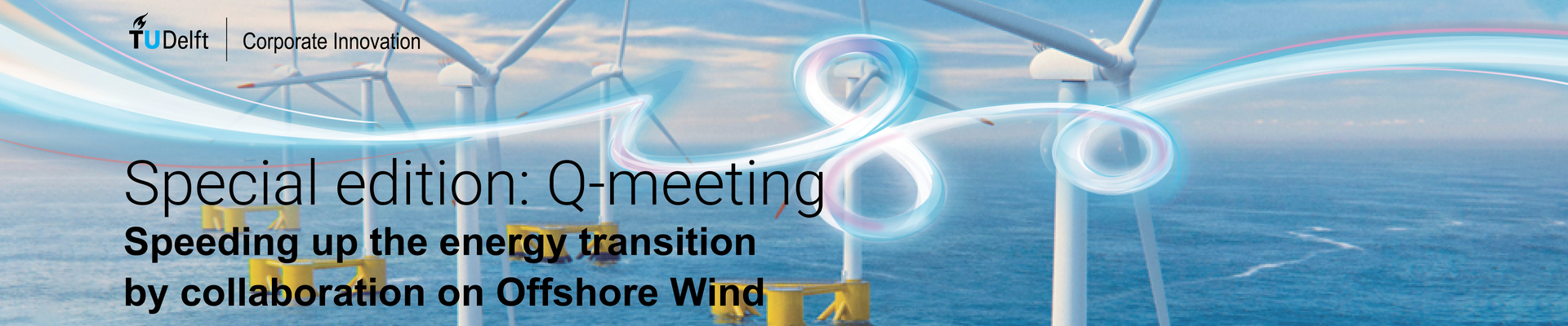 Q-meeting: Offshore Wind - Speeding up the energy transition by collaboration