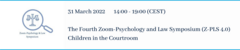 The Fourth Zoom Psychology & Law Symposium (Z-PLS 4.0)