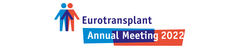 Eurotransplant Annual Meeting 2022