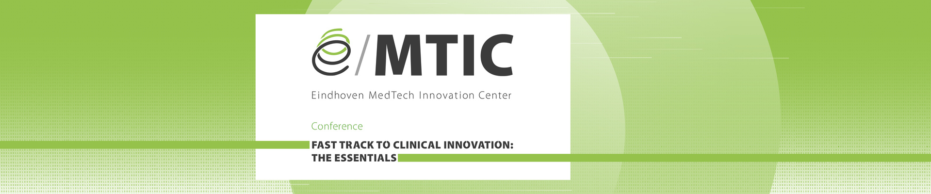 e/MTIC Conference - Fast track to clinical innovation: the essentials