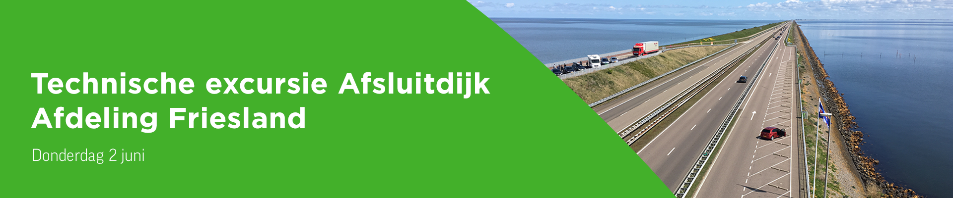 Technische excursie Afsluitdijk Afdeling Friesland