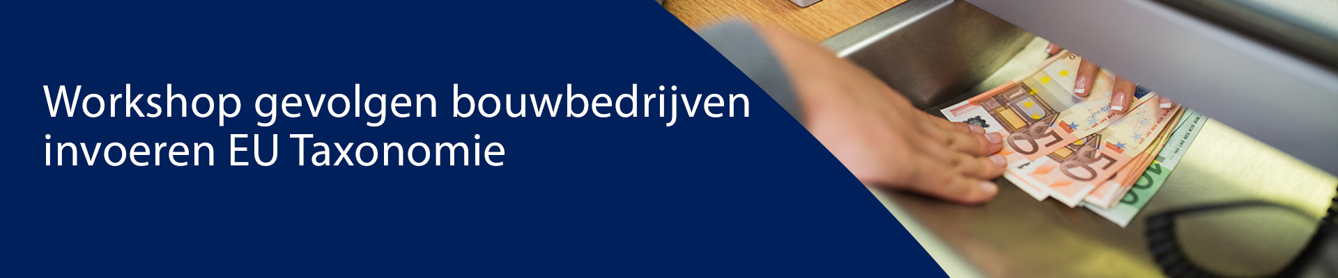 Workshop gevolgen bouwbedrijven invoering EU Taxonomie