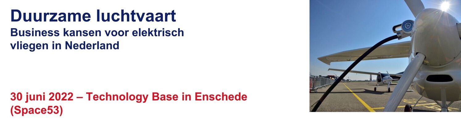 Duurzame Luchtvaart, business kansen voor elektrisch vliegen in Nederland
