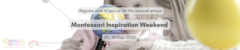 Montessori inspiration Weekend 2023