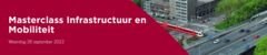 Masterclass Infrastructuur en Mobiliteit