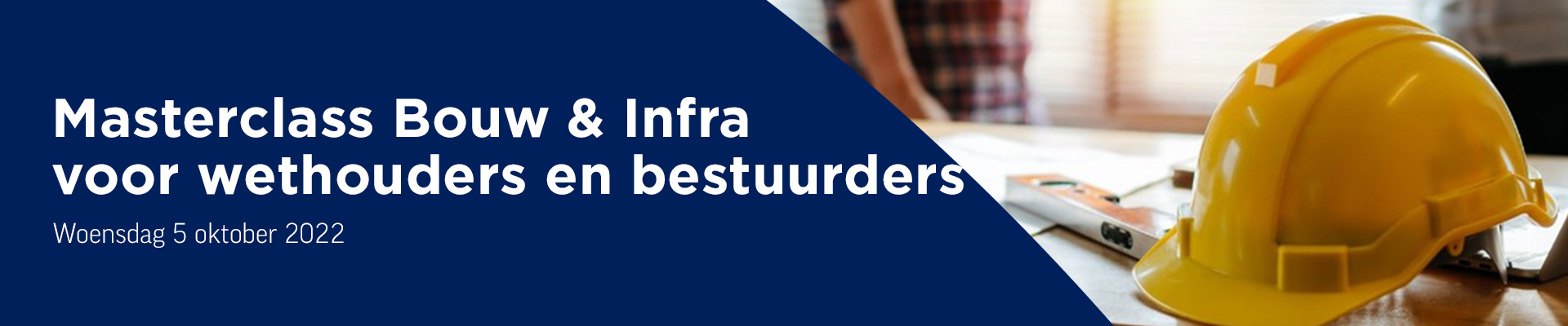 Masterclass Bouw & Infra voor wethouders en bestuurders