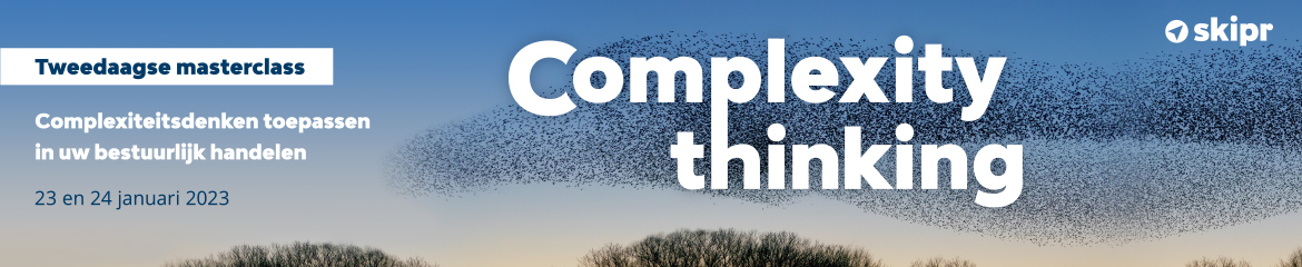 Tweedaagse Masterclass Complexity Thinking | 23 en 24 januari 2023