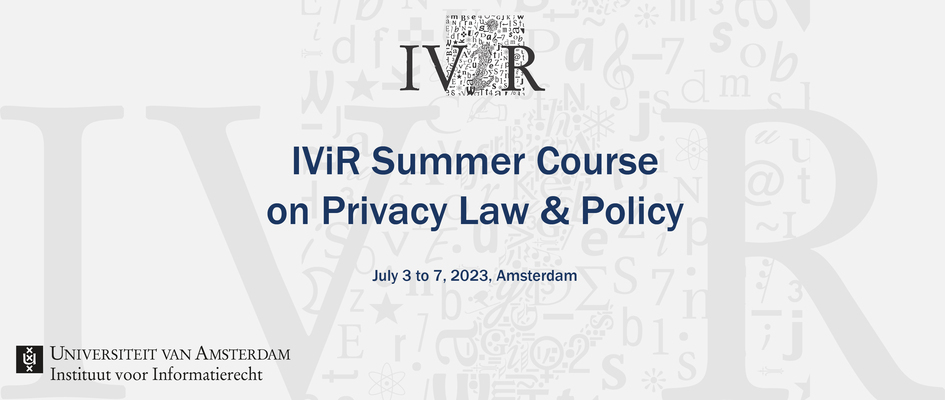 IViR Summer Course on Privacy Law & Policy