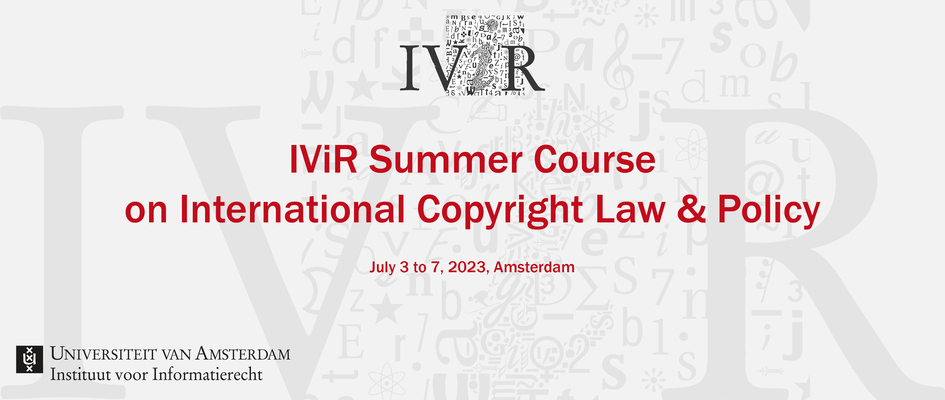 IViR Summer Course on International Copyright Law & Policy