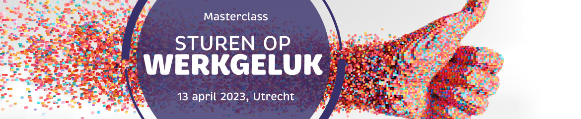 Masterclass Sturen op werkgeluk | 13 april 2023