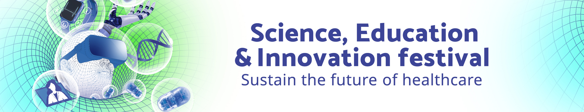 Science, Education & Innovation Festival | Sustain the future of healthcare