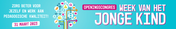 Openingscongres Week van het Jonge Kind | 31 maart 2023