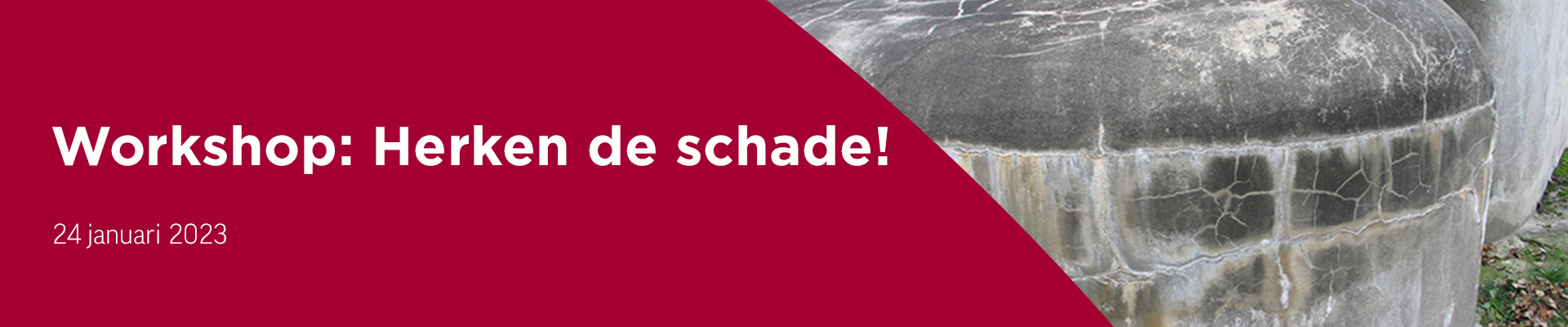 Workshop: Herken de schade! BouwAcademie Amsterdam