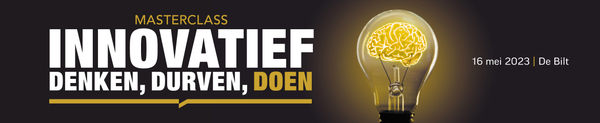 Masterclass Innovatief denken, durven, doen | 16 mei 2023