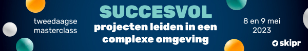 Succesvol projecten leiden in een complexe omgeving | 8 & 9 mei 2023