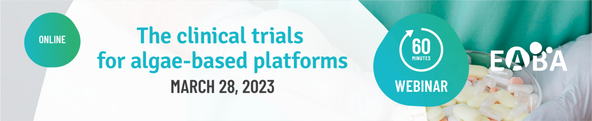 The clinical trials for algae-based platforms