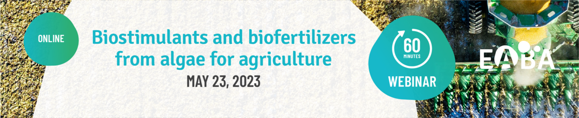 Biostimulants and biofertilizers from algae for agriculture
