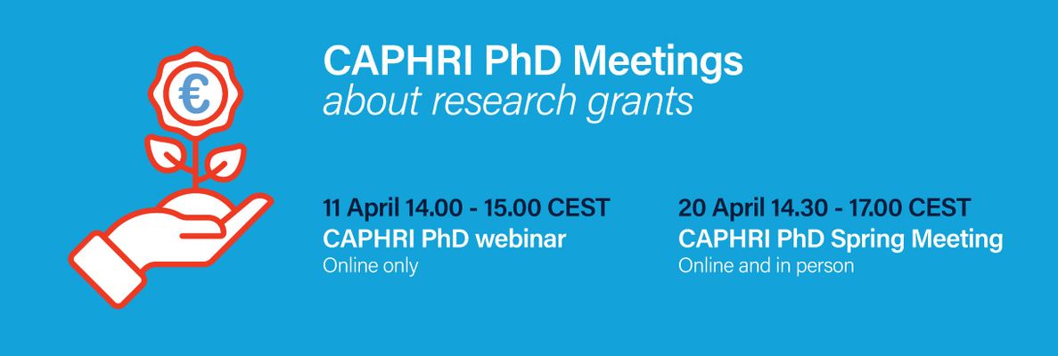 CAPHRI PhD meetings about research grants
