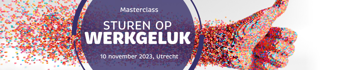 Masterclass Sturen Op Werkgeluk | 10 November 2023 - Aanmelden