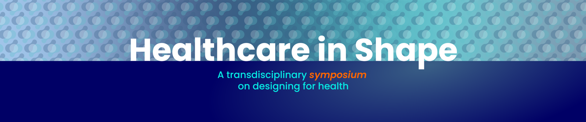 Healthcare in Shape Symposium