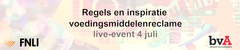 bvA FNLI event: regels en inspiratie voor voedingsmiddelenreclame