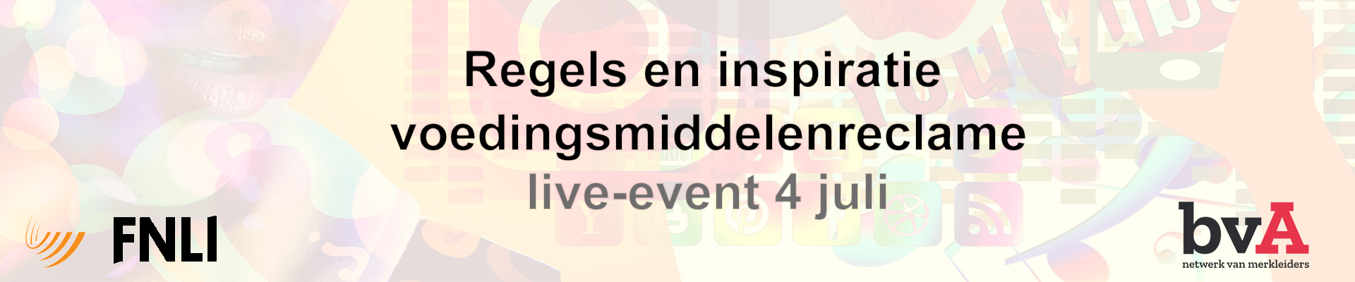 bvA FNLI event: regels en inspiratie voor voedingsmiddelenreclame