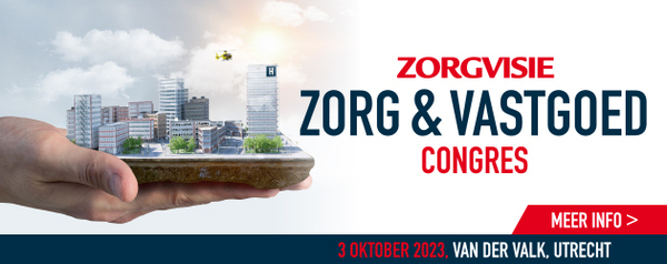 Zorgvisie Zorg & Vastgoed congres | 3 oktober 2023