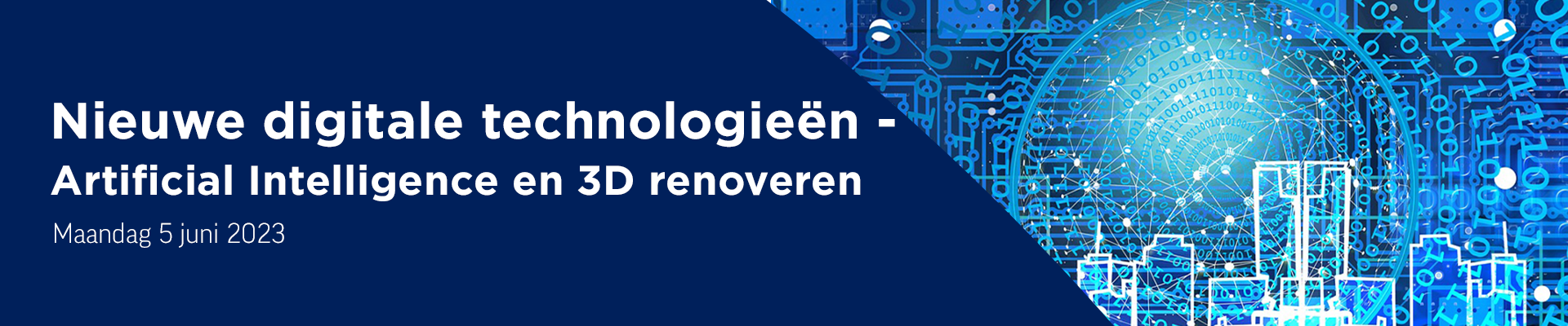 Nieuwe digitale technologieën - Artificial Intelligence en 3D renoveren