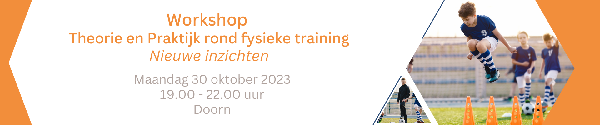 Workshop Theorie en Praktijk rond fysieke training 