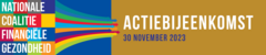 Actiebijeenkomst 30 november - Nationale Coalitie Financiële Gezondheid