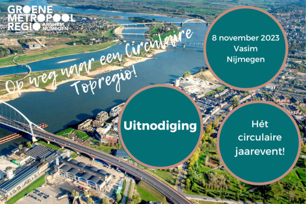 Jaarevent Circulaire Regio Groene Metropoolregio Arnhem-Nijmegen