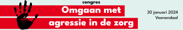 Congres 'Omgaan met agressie in de zorg' | 30 januari 2024