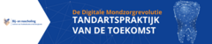 De Digitale Mondzorgrevolutie - Tandartspraktijk van de Toekomst