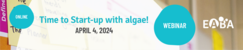 Time to Start-up with algae!