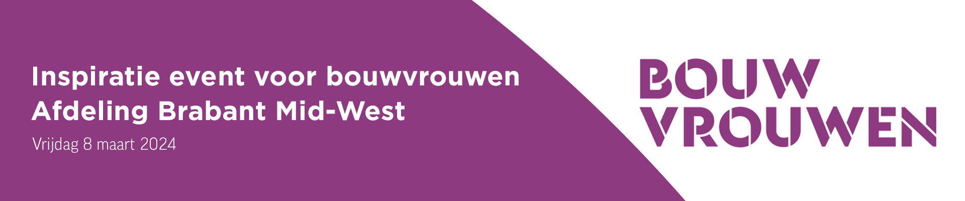 Inspiratie event voor bouwvrouwen - Afdeling Brabant Mid-West