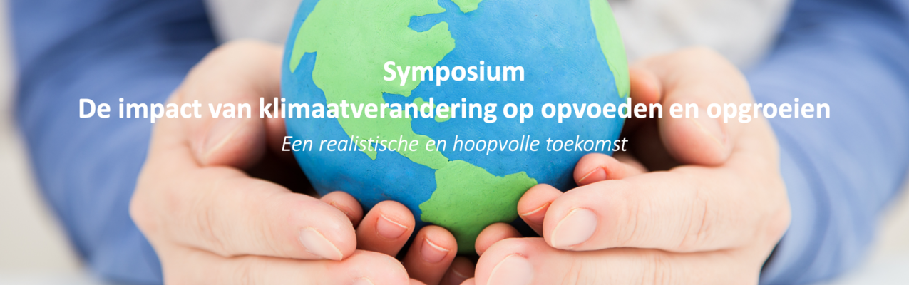 Symposium De Impact Van Klimaatverandering Op Opvoeden En Opgroeien Een ...