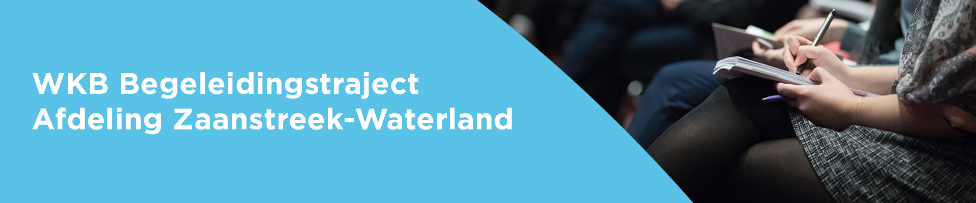 WKB Begeleidingstraject afdeling Zaanstreek-Waterland