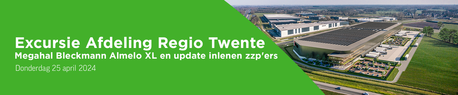 Excursie Twentse megahal Bleckmann Almelo XL en update inlenen zzp'ers