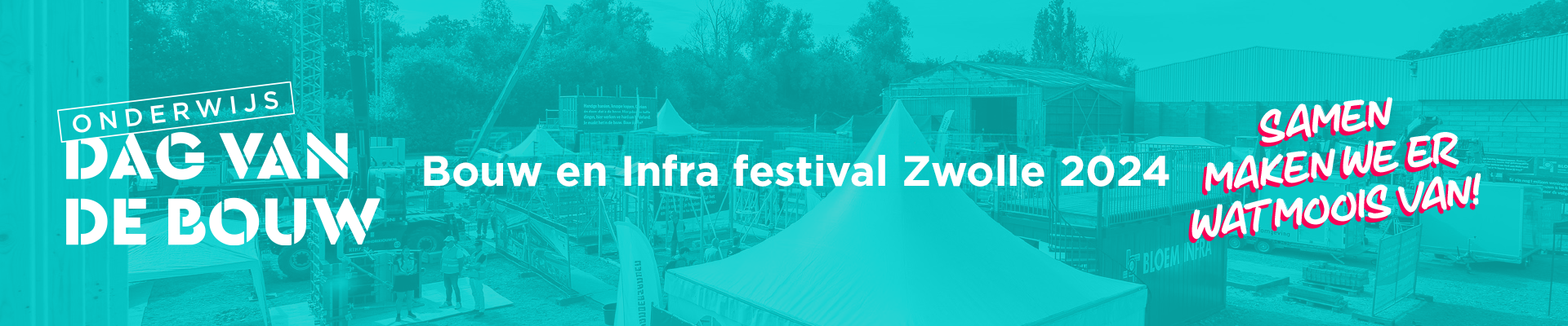 Onderwijsdag van de Bouw – Bouw en Infrafestival Zwolle